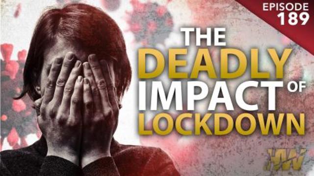 The Deadly Impact of Lockdown
