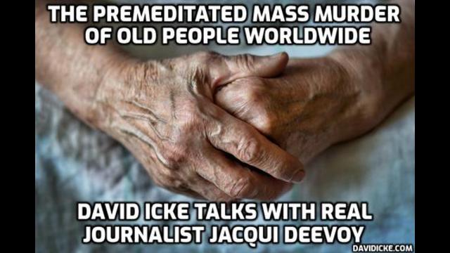 Premeditated mass murder of old people worldwide – David talks with real journalist Jacqui Deevoy