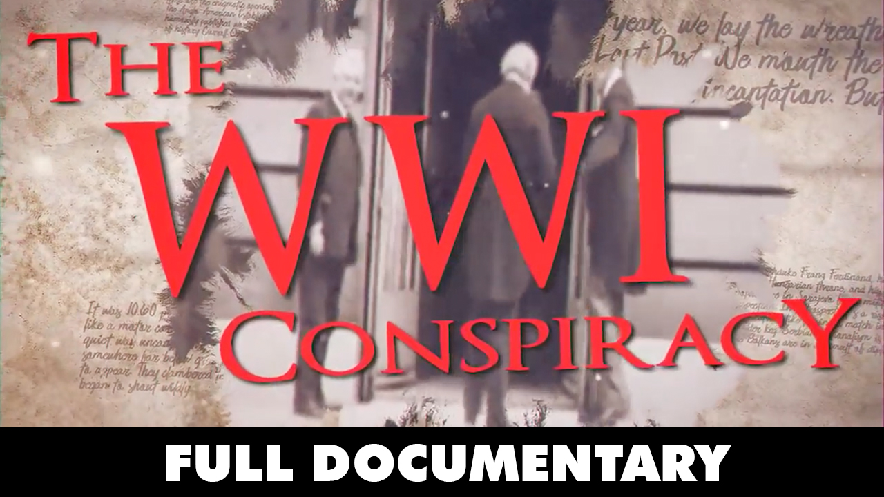 The WW1 Conspiracy (Full Documentary | 2018)