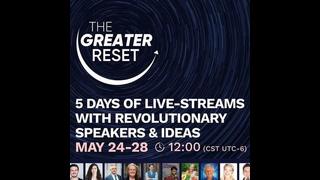 The Greater Reset: From Activation to Expansion (May 24- 28, 2021)