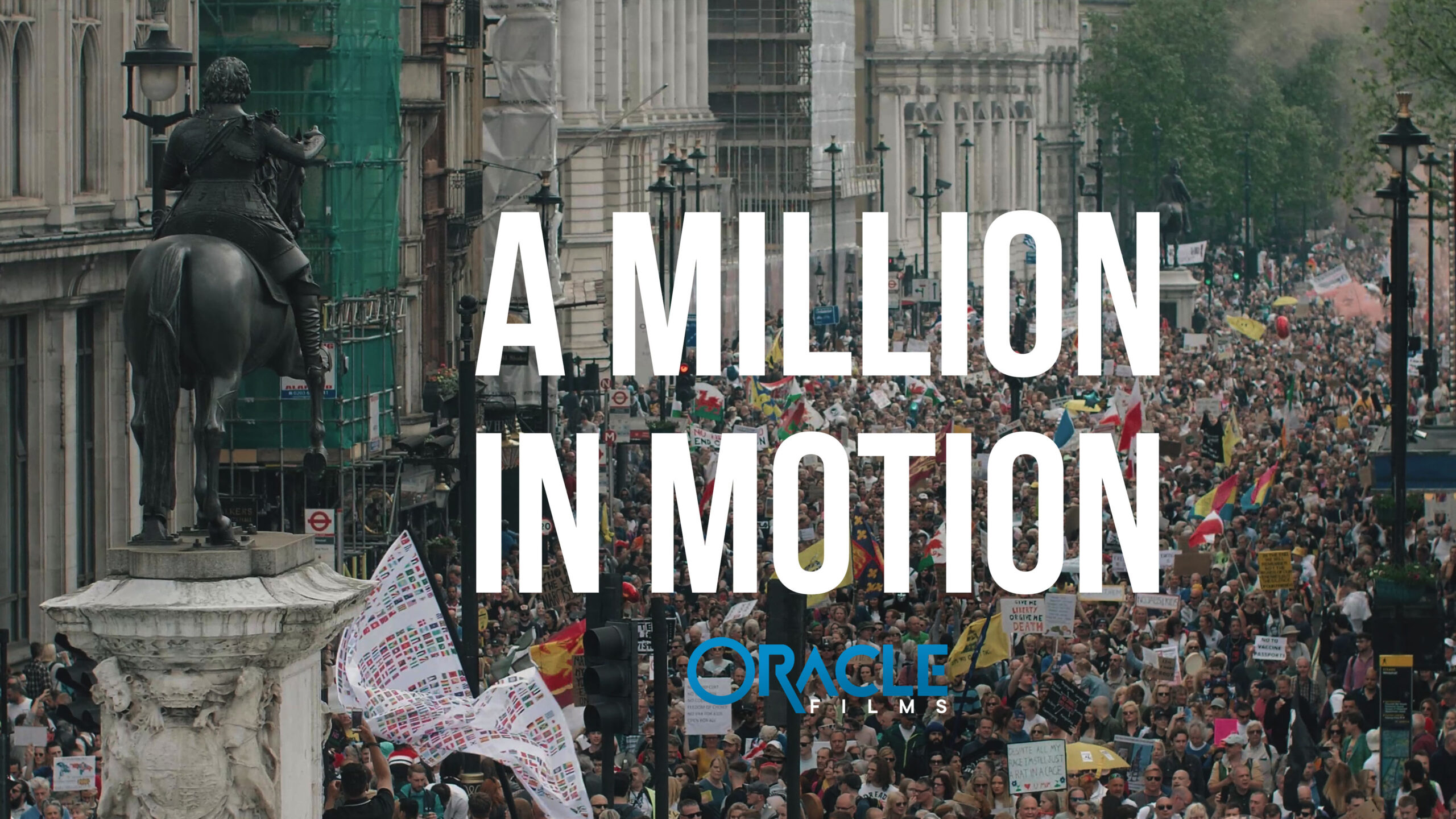 A MILLION IN MOTION | The Month the Tide Turned | London May 2021 Oracle Films