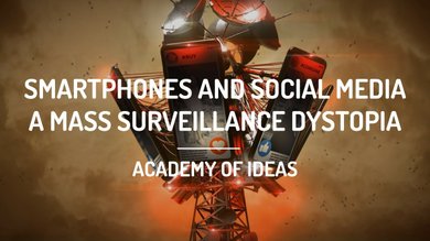 Smartphones and Social Media – A Mass Surveillance Dystopia